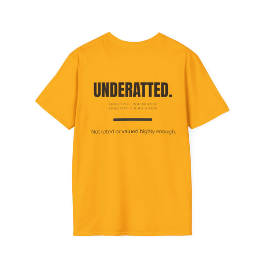 'UnderRated' Design for Trendsetters- Unisex Softstyle T-Shirt