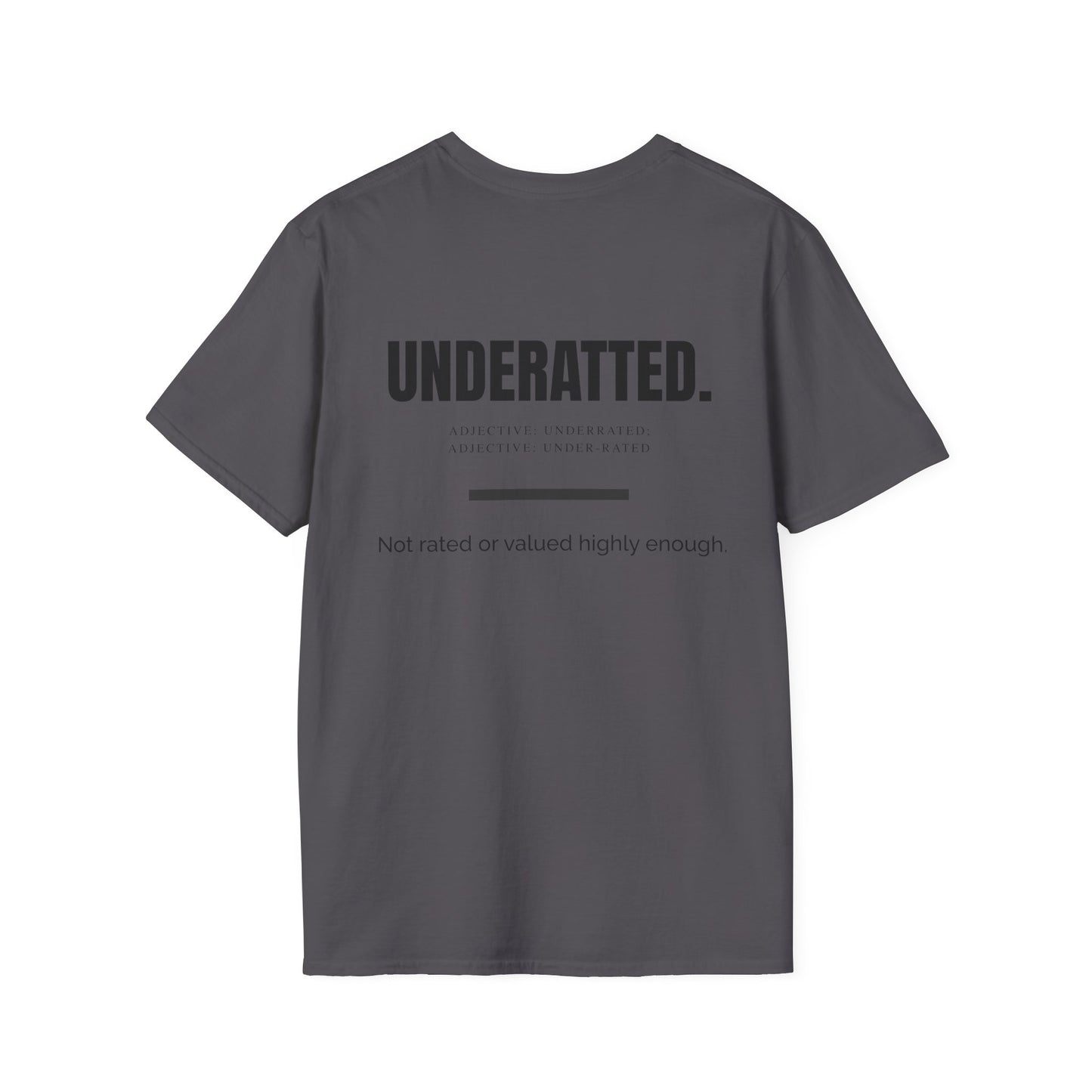 'UnderRated' Design for Trendsetters- Unisex Softstyle T-Shirt