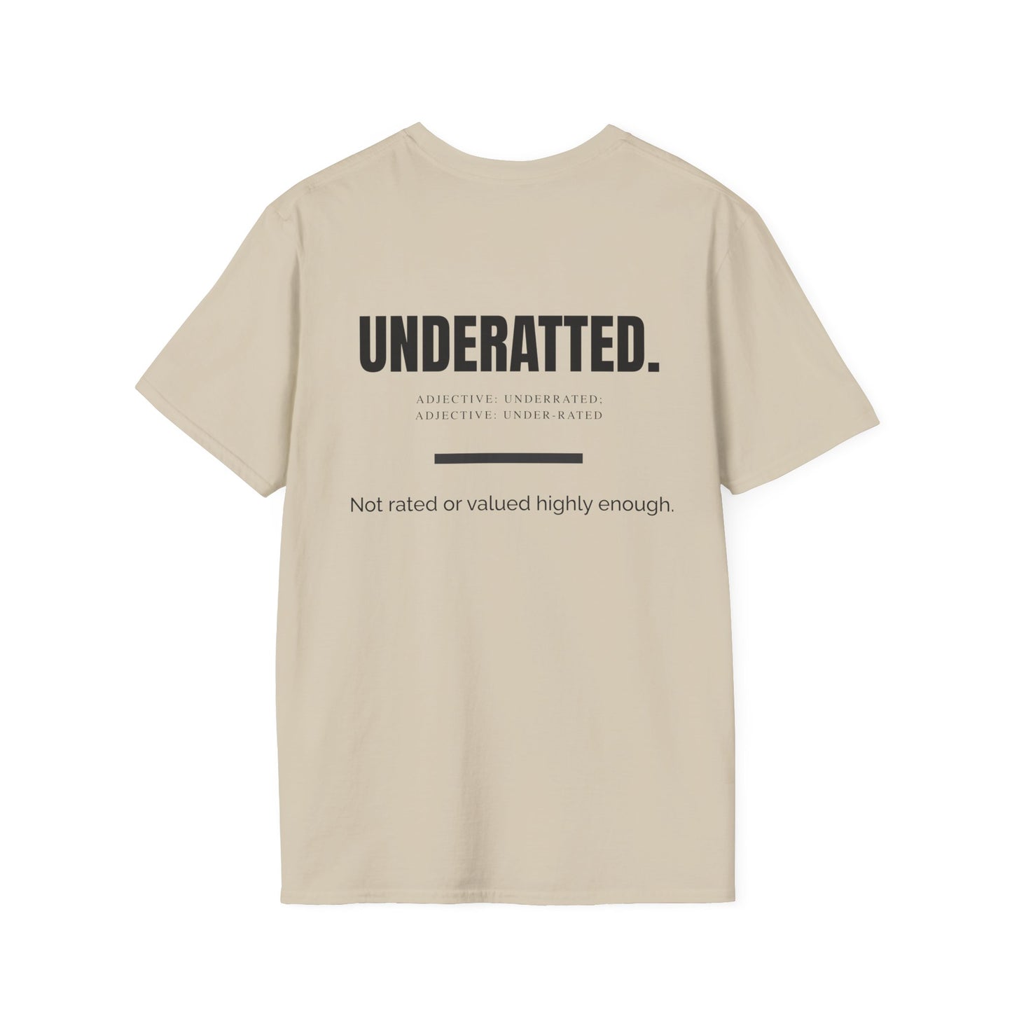 'UnderRated' Design for Trendsetters- Unisex Softstyle T-Shirt