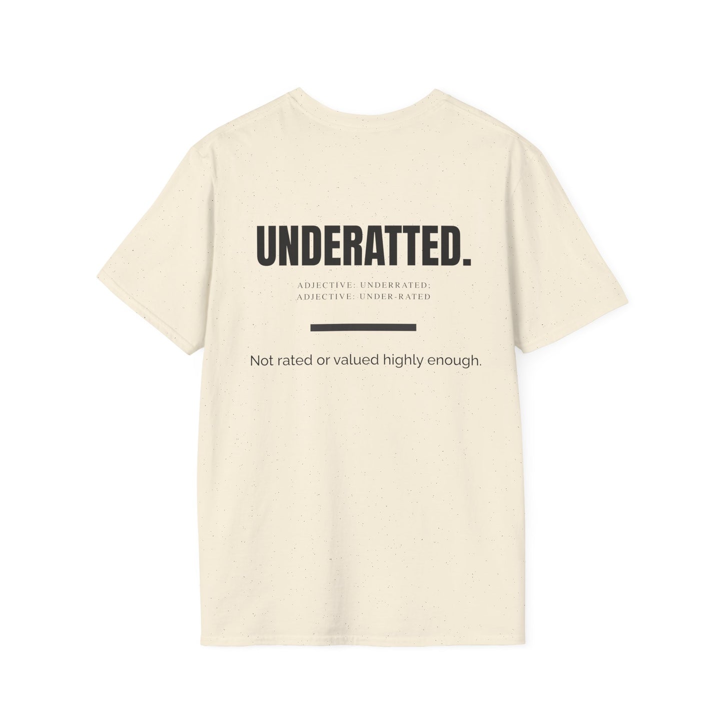 'UnderRated' Design for Trendsetters- Unisex Softstyle T-Shirt