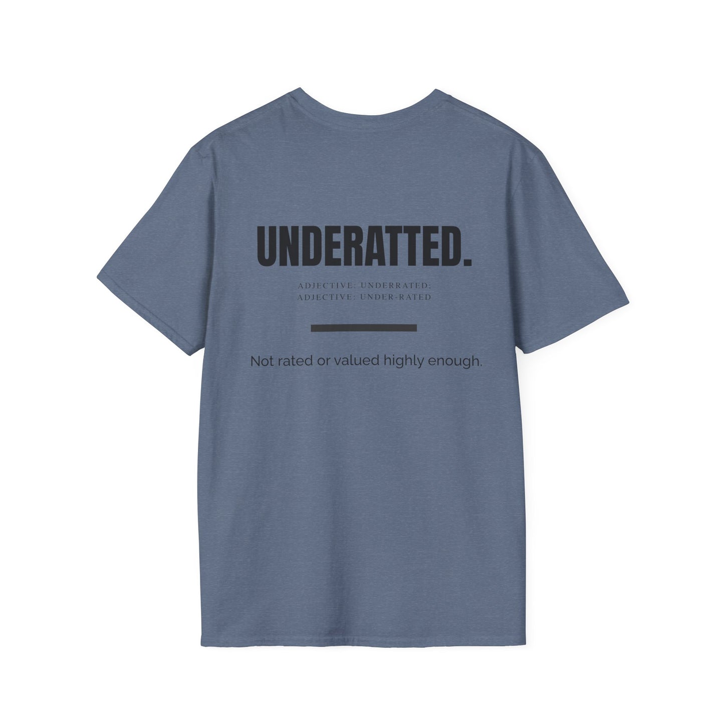 'UnderRated' Design for Trendsetters- Unisex Softstyle T-Shirt