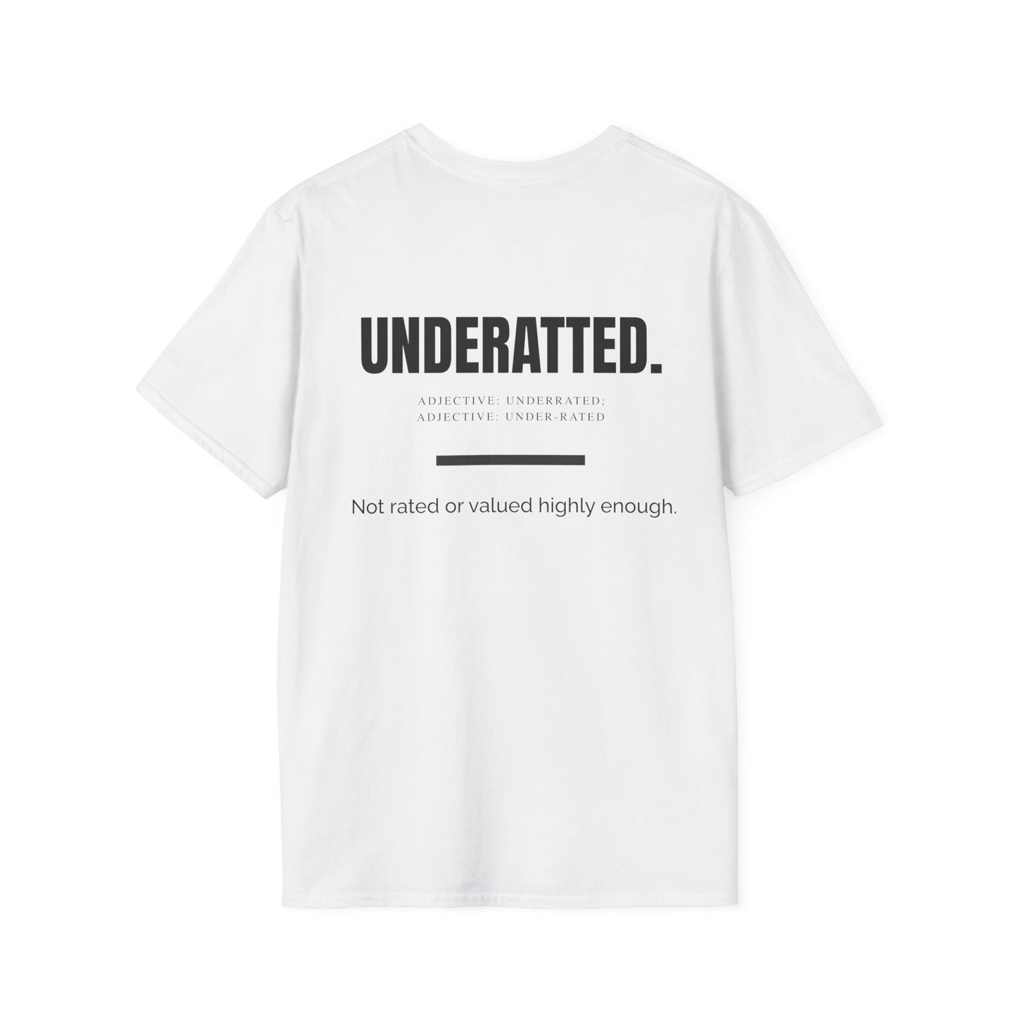 'UnderRated' Design for Trendsetters- Unisex Softstyle T-Shirt